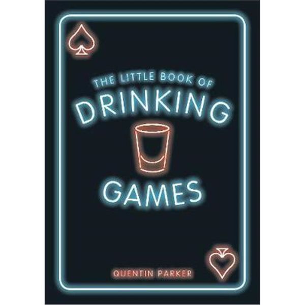 预订The Little Book of Drinking Games:The Weirdest, Most-Fun and Best-Loved Party Games from Around th