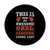 Lustiger Spruch Awesome Oral Surgeon PopSockets mit austauschbarem PopGrip