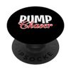 Pump Chaser Gym Motivation Graphic Statement PopSockets Standard PopGrip