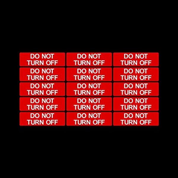 USSP&S 15x Do Not Turn Off Sticker Sign 40x12mm - Switch, Light, Computer, Warning, Machine