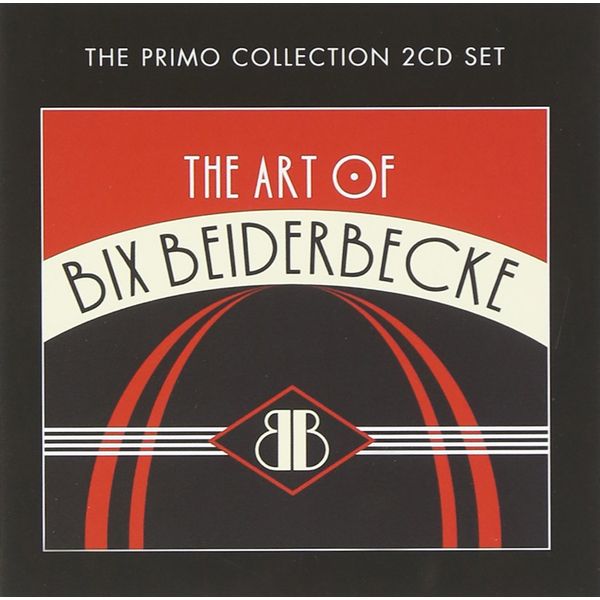 Art of Bix Beiderbecke