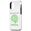 iPhone 13 Simple support Brain Illness quote Mental health matters Case