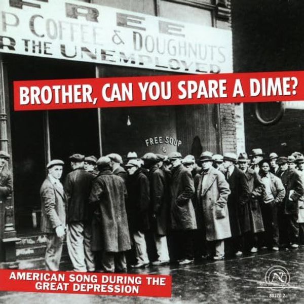 Brother,Can You Spare a Dime?