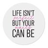 Flox Creative Magnet Life isn't Perfect your Nails can be