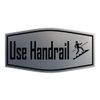 Fancy Use Handrail Sign (Brushed Silver) - Medium