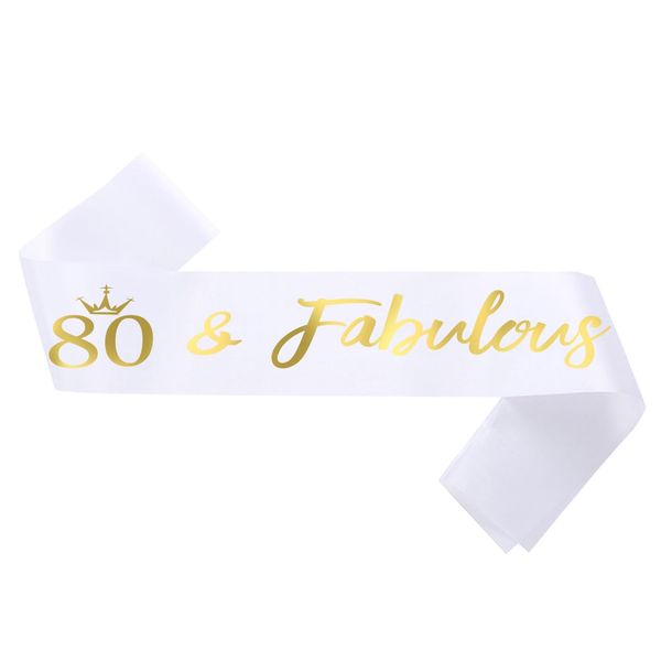 NAUXIUDSJS 80th Birthday Sash, Fabulous 80 Birthday White Satin Sash with Gold Foil Words, Happy 80th Birthday Accessories Decorations Party Favor