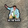PatchOps Parody Farley I Live in A Van Down by The River Vinyl Decal Sticker