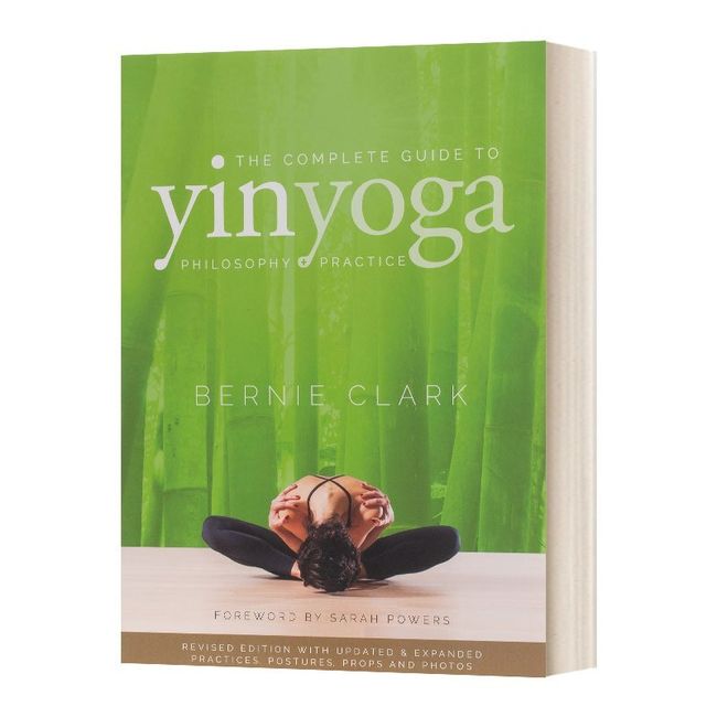 The Complete Guide to Yin Yoga 阴瑜伽完全指南 新版 英文版 进口英语原版书籍 英文原版