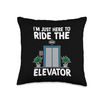 Ride Elevators - Funny Joke Quote Mechanics Elevator GIfts Throw Pillow