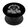 Bricklayer Requires Years Of Trowel And Error PopSockets Adhesive PopGrip