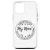 iPhone 15 Funny I Survived My Mom's Dental Hygiene Program Case