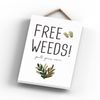Global Designs Free Weeds Garden Theme Gift Idea Hanging Plaque