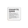 The Victorian Printing Co - Chaotic Good Definition - Gaming Single Coaster