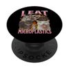 I Eat Microplastics Funny Cat Meme Bootleg Graphic PopSockets Adhesive PopGrip
