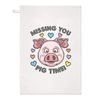 Missing You Pig Time Tea Towel Dish Cloth