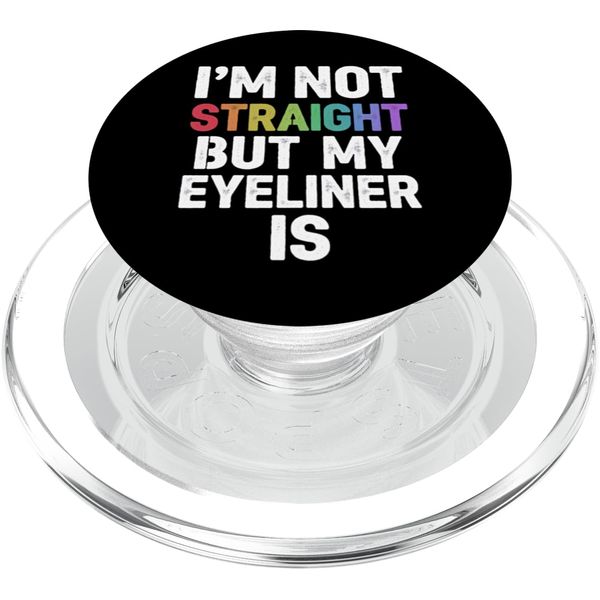 Funny Eyeliner Quote PopSockets PopGrip for MagSafe
