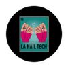 La Nail Tech Card Lottery Nail Tech PopSockets Adhesive PopGrip