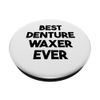 Best Denture Waxer Ever PopSockets Adhesive PopGrip