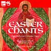 Easter Chants From The Russian Orthodox Church