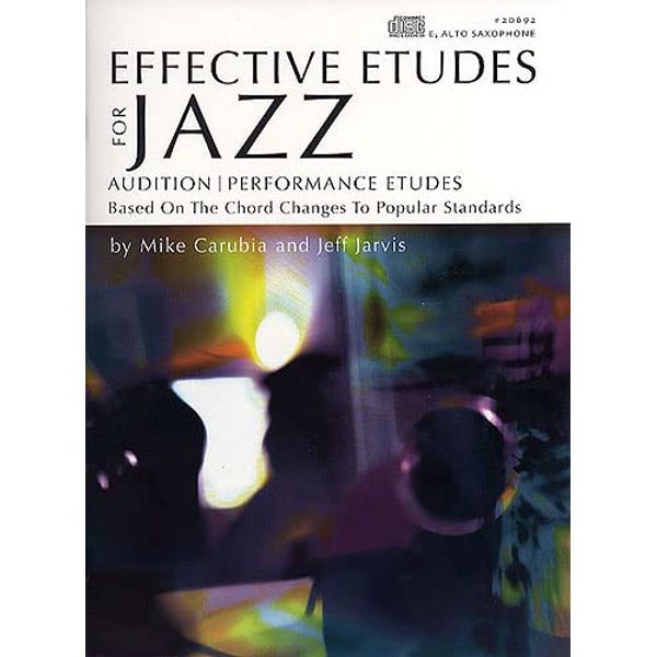 Effective Etudes For Jazz - Alto Saxophone. Für Alt-Saxophon