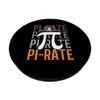 Pi-rate Pirate Whisperer Eye Patch Sailing Ocean Math PopSockets Swappable PopGrip