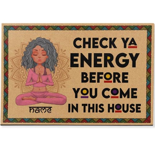 Personalized Yoga Mat Custom Check Your Energy Before You Come in This House Mat Home Decor, Birthday, Loving Gift for Yourself, Birthday Gift for Women Yoga Lovers Her on Birthday Christmas