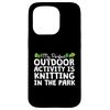 My Ideal Outdoor Activity Knitting in Park Case for iPhone 15 Pro