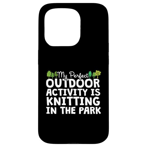 My Ideal Outdoor Activity Knitting in Park Case for iPhone 15 Pro
