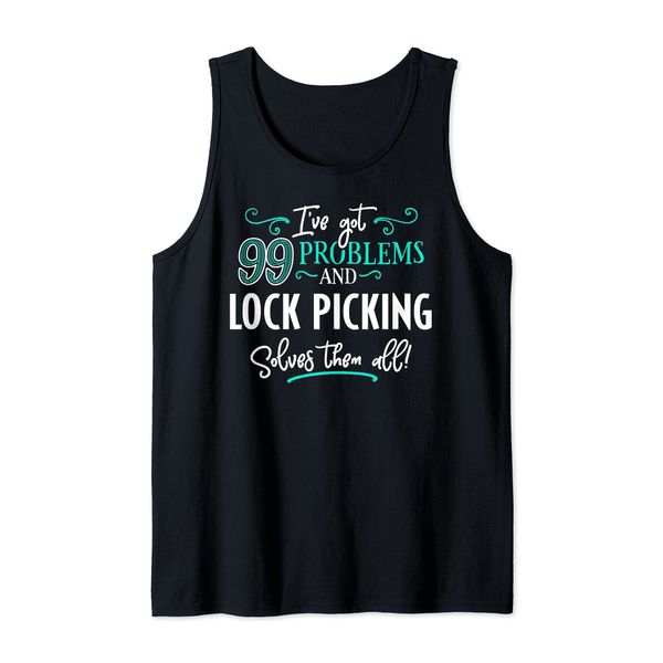Lock Picking Design Gift - Lock Picking Solves Them All! Tank Top