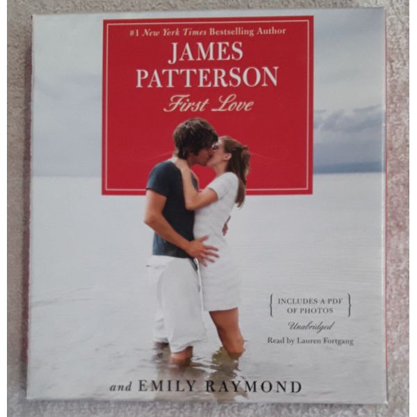 First Love by James Patterson and Emily Raymond (2014, Compact Disc, Unabridged)