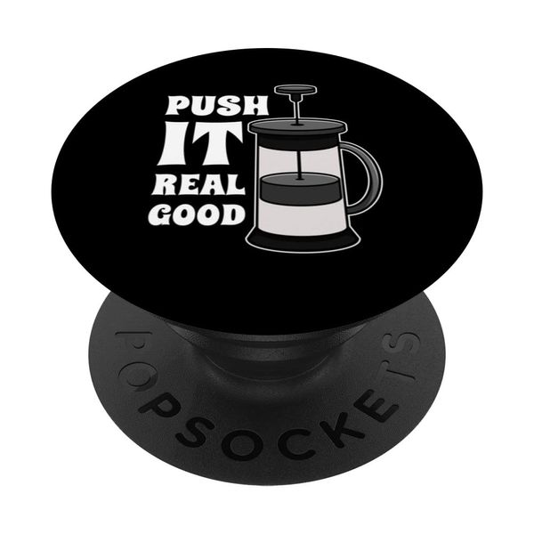 Pushing It Real Goods French Press Coffee PopSockets Swappable PopGrip