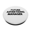 Future Advertising Manager PopSockets Swappable PopGrip