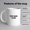 Solantrapod Coffee Mug Face mask class, Coffee Cup 11oz - 15oz