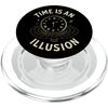 Time is an Illusion Philosophy PopSockets PopGrip for MagSafe