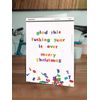 Glad This Year Is Over Merry Christmas Card