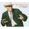 Watermelon Slim & The Workers