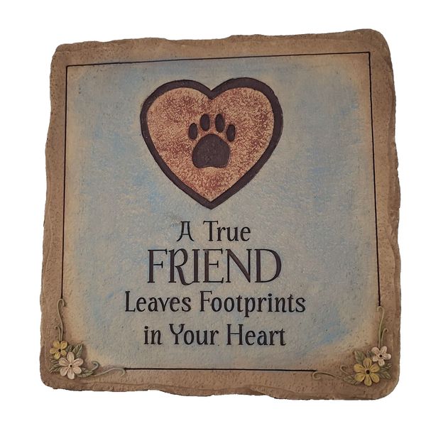 Pet Stepping Stone Paw Print Plaque 10" A True Friend Leaves Footprints