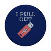 I pull out - USB flash drive - Funny innuendo joke PopSockets Swappable PopGrip