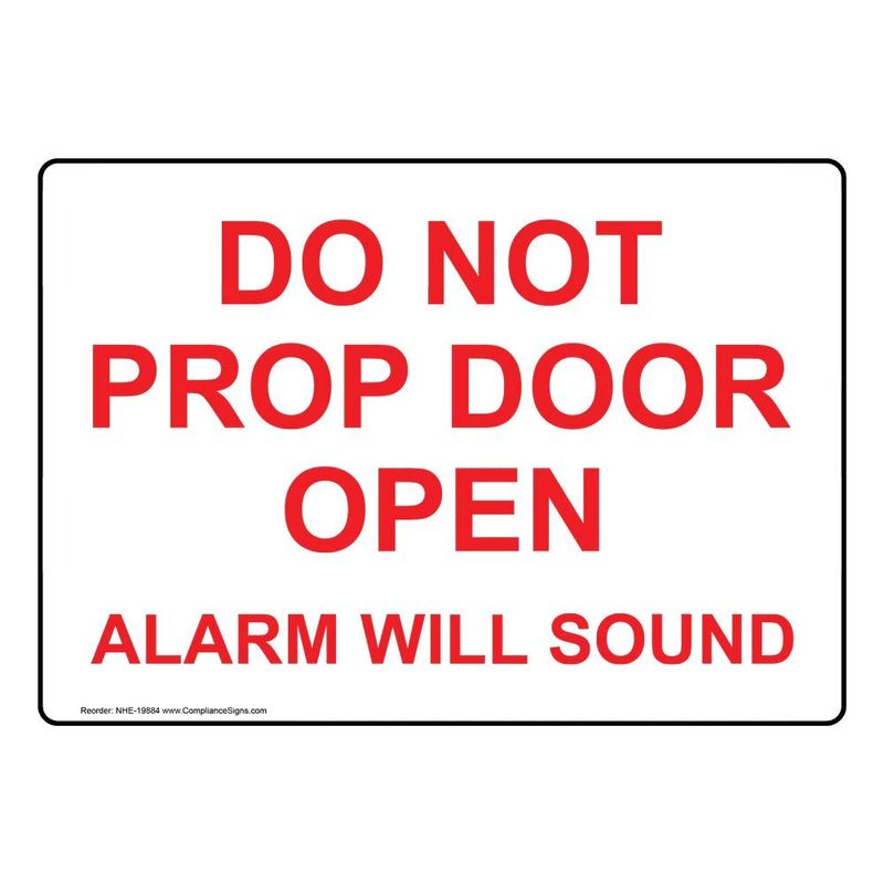 ComplianceSigns.com Do Not Prop Door Open Alarm Will Sound Sign, 10x7 ...