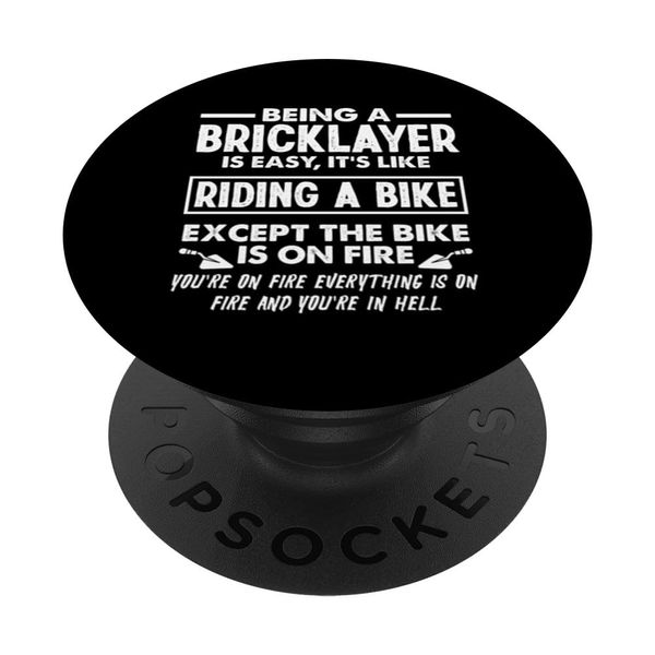 Bricklayer Being A Bricklayer Is Easy Riding Bike Fire PopSockets Adhesive PopGrip