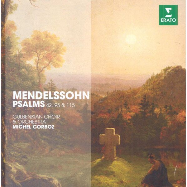 Mendelssohn: Psalms 42, 95, 115