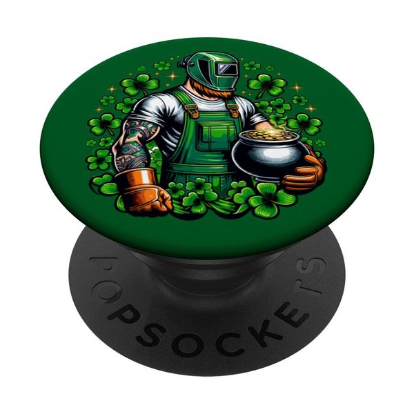 St Patricks Day Welding Funny Welder For Men Unique PopSockets Swappable PopGrip