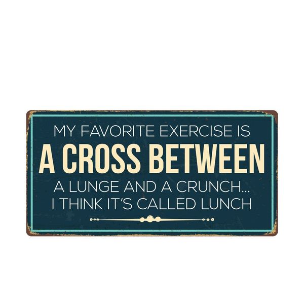 2347HS My Favorite Exercise Is A Cross Between 5"x10" Novelty Sign