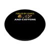 Fueled By Leaves And Caffeine Leaf Blower PopSockets Klebender PopGrip