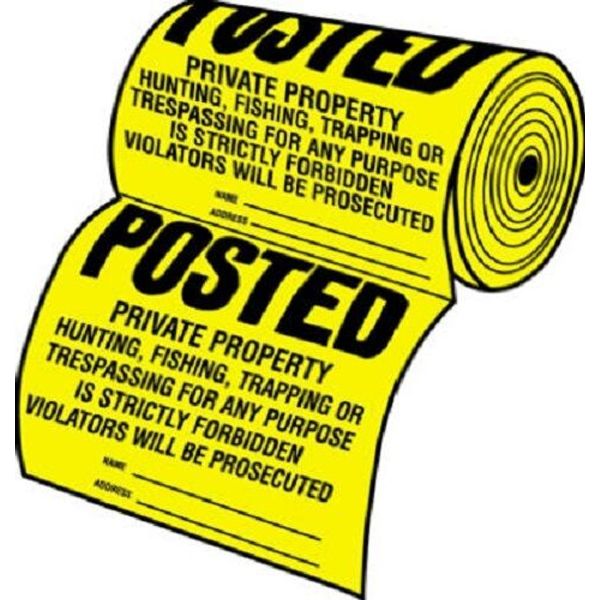 "POSTED PRIVATE PROPERTY " No Hunting No Trespassing Signs 845771 -Roll of 100