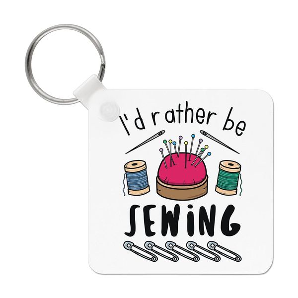 I'd Rather Be Sewing Keyring Key Chain