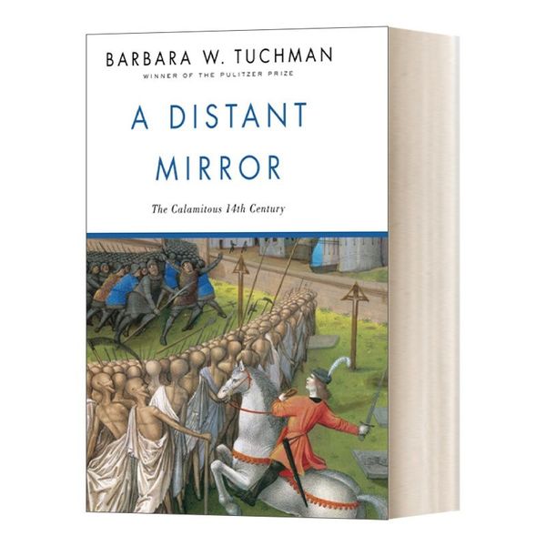 英文原版 A Distant Mirror The Calamitous Fourteenth Century 远方之镜 动荡不安的14世纪 Barbara W. Tuchman 历史 美国国家图书奖