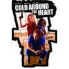 Cold Around the Heart [DVD]