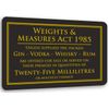 Weights & Measures Act Notice Sign 25ml