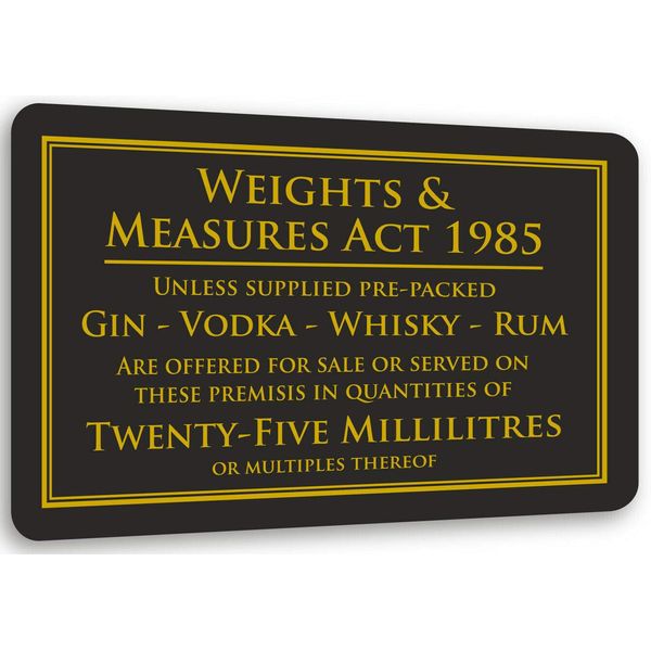 Weights & Measures Act Notice Sign 25ml